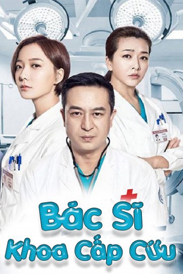 Bác Sĩ Khoa Cấp Cứu - Emergency Physician (2018)