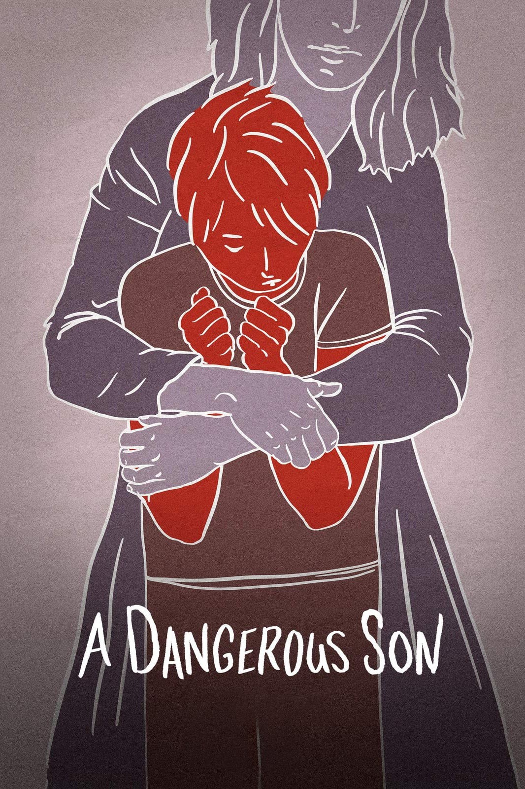 Đứa Con Trai Nguy Hiểm - A Dangerous Son (2018)