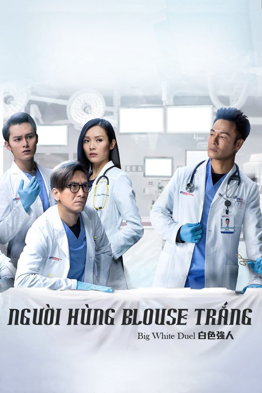 Người Hùng Blouse Trắng - Big White Duel (2019)