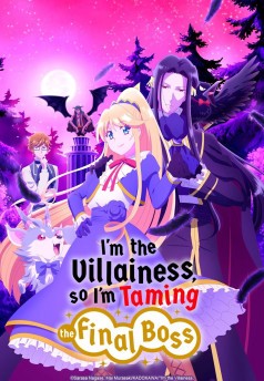 Nữ phản diện bao nuôi trùm cuối - I'm the Villainess, So I'm Taming the Final Boss